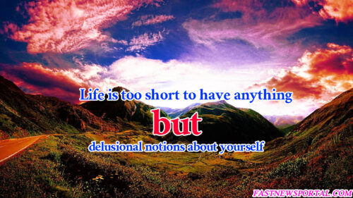 life is too short quotes and sayings